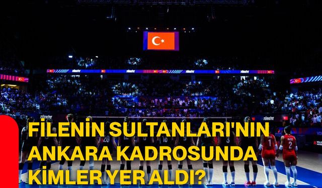 Filenin Sultanları'nın Ankara kadrosunda kimler yer aldı?