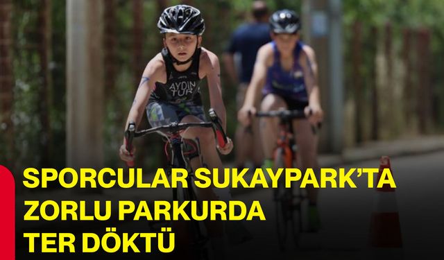Sporcular Sukaypark’ta zorlu parkurda ter döktü