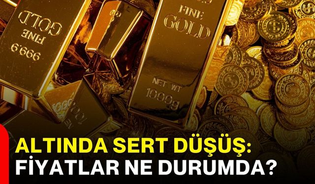 Altında sert düşüş: Fiyatlar ne durumda?