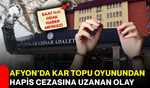 Afyon’da kar topu oyunundan  hapis cezasına uzanan olay