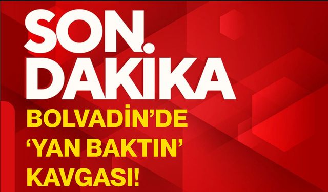 Bolvadin’de ‘Yan baktın’ kavgası!
