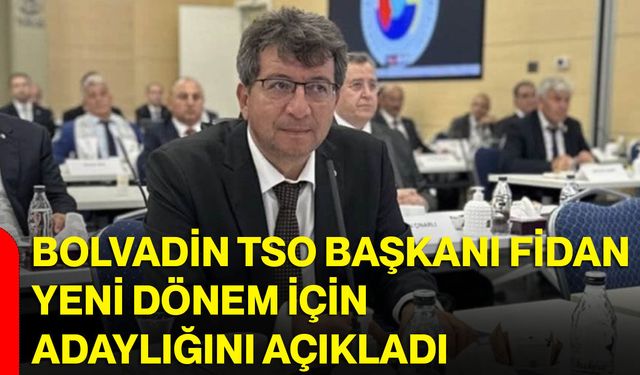 Bolvadin TSO Başkanı Fidan yeni dönem için adaylığını açıkladı