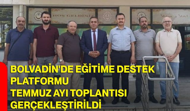 Bolvadin'de eğitime destek platformu Temmuz ayı toplantısı gerçekleştirildi