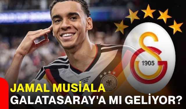 Jamal Musiala Galatasaray'a mı geliyor?