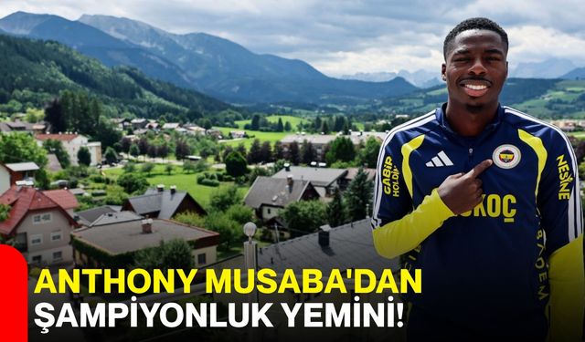 Anthony Musaba'dan şampiyonluk yemini!