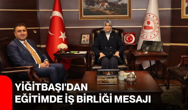 Yiğitbaşı'dan eğitimde iş birliği mesajı