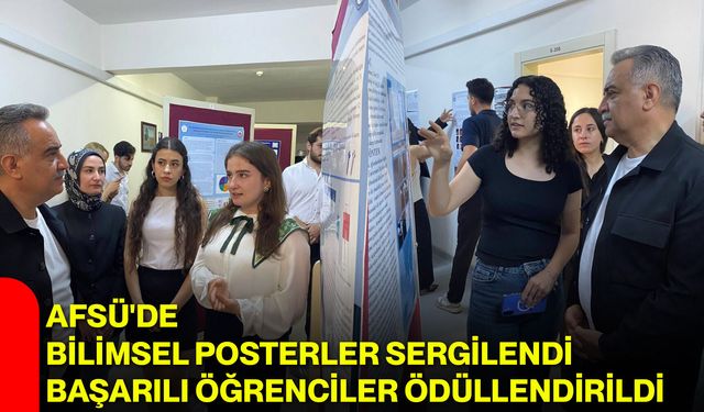 AFSÜ'de bilimsel posterler sergilendi, başarılı öğrenciler ödüllendirildi