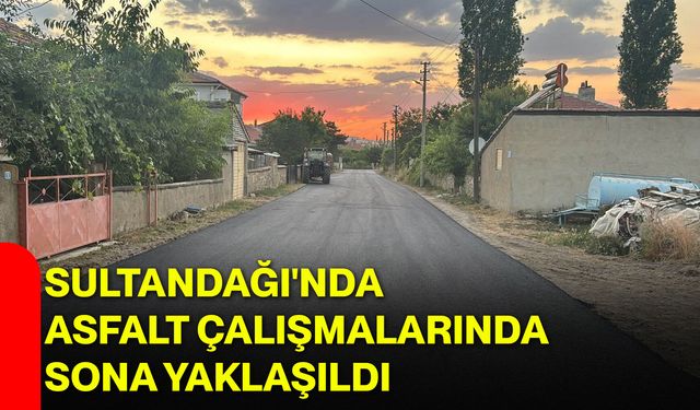 Sultandağı'nda asfalt çalışmalarında sona yaklaşıldı