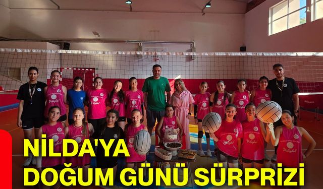 Nilda'ya doğum günü sürprizi