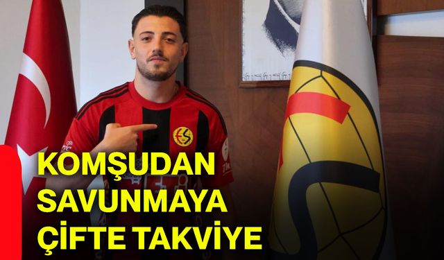 Komşudan savunmaya çifte takviye