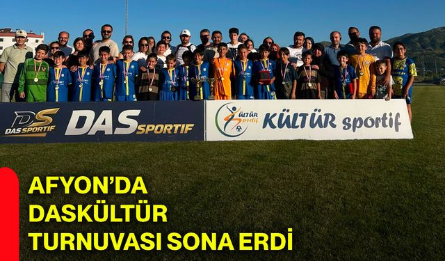 Afyonkarahisar’da DASKÜLTÜR Turnuvası sona erdi