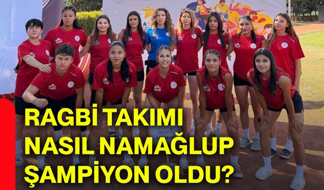 Ragbi Takımı nasıl namağlup şampiyon oldu?