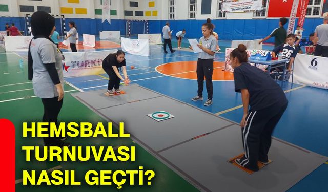 Hemsball turnuvası nasıl geçti?