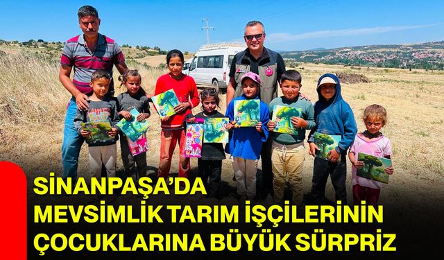 Sinanpaşa’da mevsimlik tarım işçilerinin çocuklarına büyük sürpriz