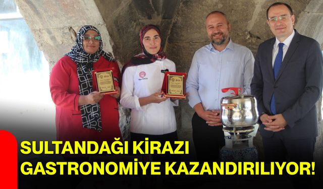 Sultandağı kirazı gastronomiye kazandırılıyor!