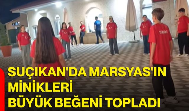 Suçıkan'da Marsyas'ın Minikleri büyük beğeni topladı