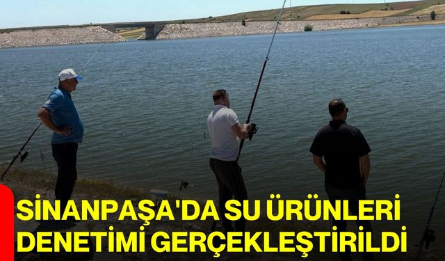 Sinanpaşa'da su ürünleri denetimi gerçekleştirildi