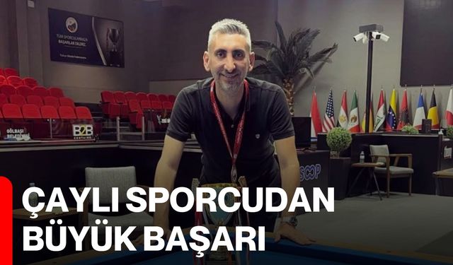 Çaylı sporcudan büyük başarı