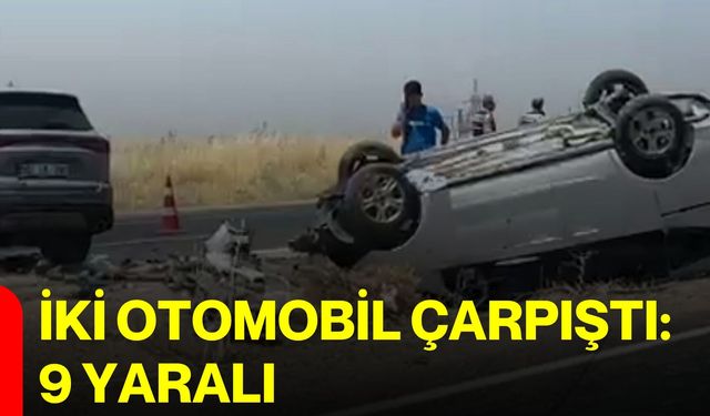 İki otomobil çarpıştı: 9 yaralı