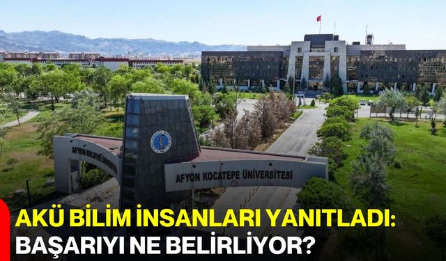 AKÜ bilim insanları yanıtladı: Başarıyı ne belirliyor?