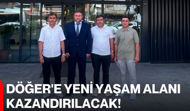Döğer'e yeni yaşam alanı kazandırılacak