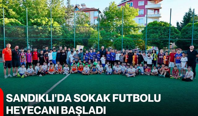 Sandıklı'da sokak futbolu heyecanı başladı