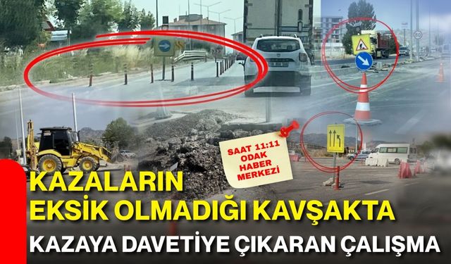 Kazaların eksik olmadığı kavşakta kazaya davetiye çıkaran çalışma