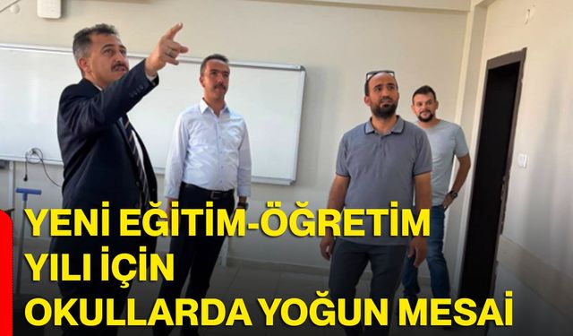 Yeni Eğitim-Öğretim yılı için okullarda yoğun mesai