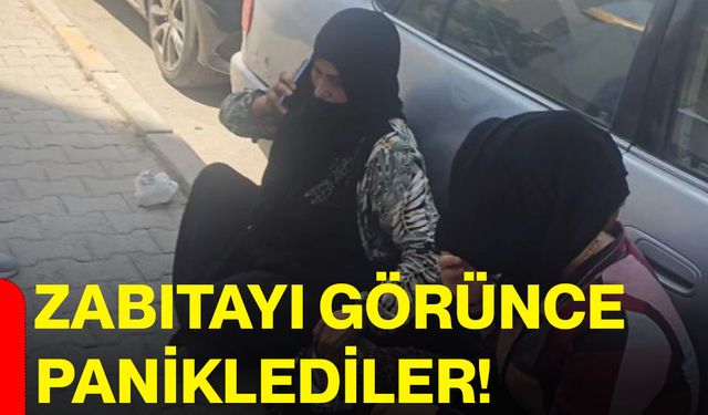 Zabıtayı görünce paniklediler!