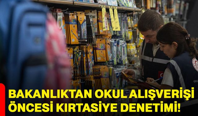 Bakanlıktan Okul Alışverişi Öncesi Kırtasiye Denetimi!
