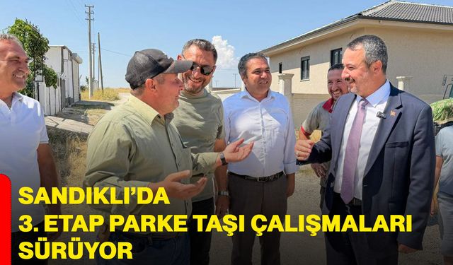 Sandıklı’da 3. Etap Parke Taşı Çalışmaları Sürüyor
