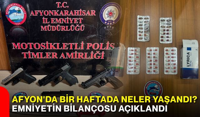 Afyon'da polis bir haftada kaç suçlu yakaladı? İşte dikkat çeken bilanço