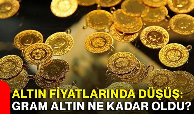 Altın fiyatlarında düşüş: Gram altın ne kadar oldu?