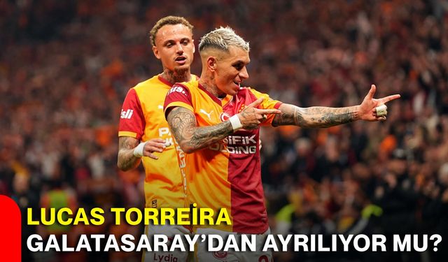 Lucas Torreira Galatasaray’dan ayrılıyor mu?