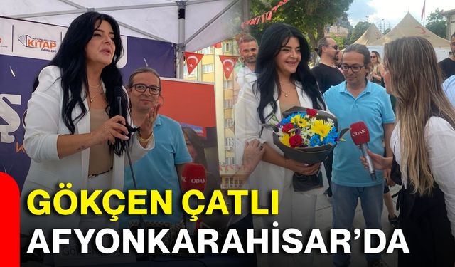 Gökçen Çatlı Afyonkarahisar’da