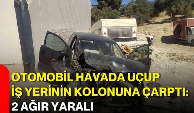 Otomobil havada uçup iş yerinin kolonuna çarptı: 2 ağır yaralı
