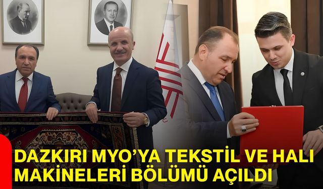 Dazkırı MYO’ya tekstil ve halı makineleri bölümü açıldı