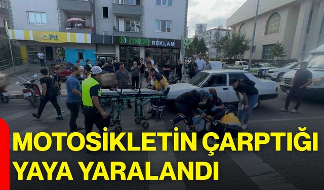 Motosikletin çarptığı yaya yaralandı