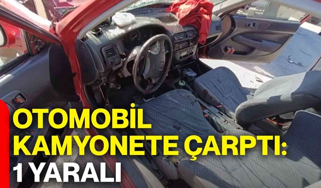 Otomobil kamyonete çarptı: 1 yaralı