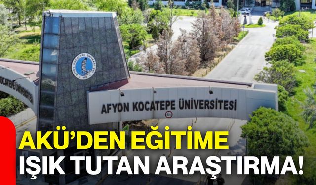 AKÜ’den eğitime ışık tutan araştırma!