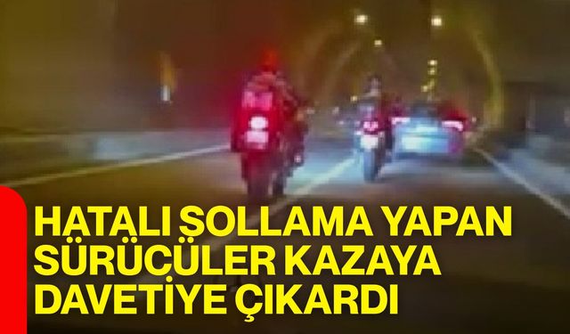 Hatalı sollama yapan sürücüler kazaya davetiye çıkardı