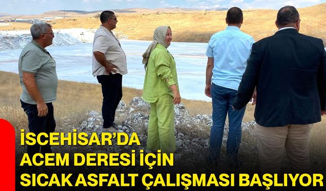 İscehisar’da Acem Deresi için sıcak asfalt çalışması başlıyor