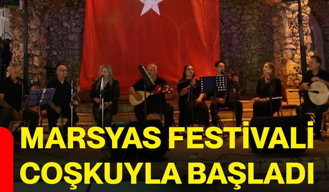 Marsyas Festivali coşkuyla başladı