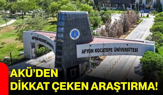 AKÜ’den dikkat çeken araştırma!