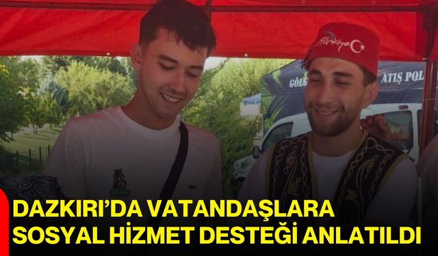 Dazkırı’da vatandaşlara sosyal hizmet desteği anlatıldı