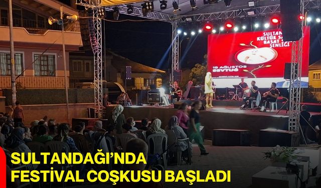 Sultandağı’nda festival coşkusu başladı