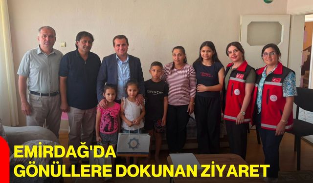 Emirdağ'da gönüllere dokunan ziyaret