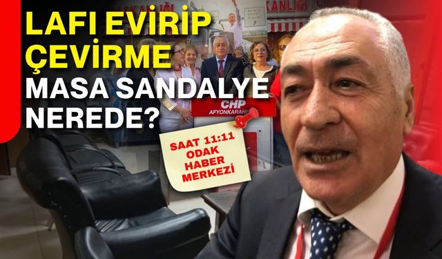 Lafı evirip çevirme masa sandalye nerede?