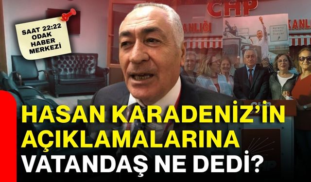 Hasan Karadeniz’in açıklamalarına vatandaş ne dedi?