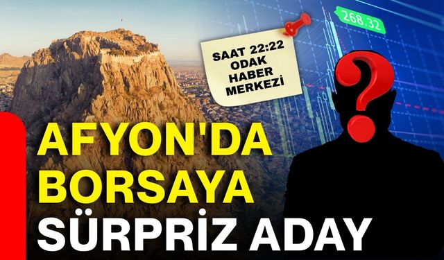 Borsaya sürpriz aday
